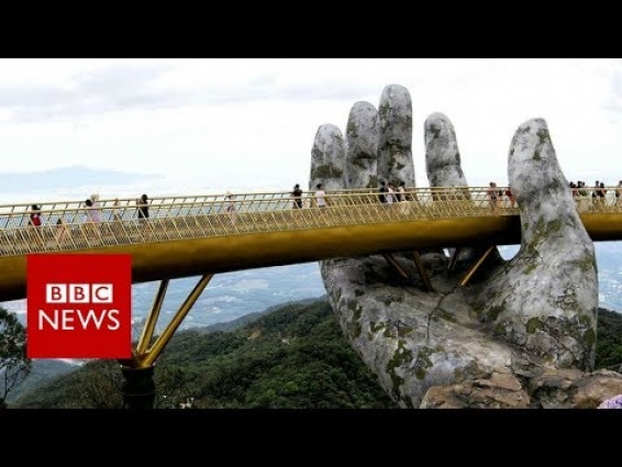 Vietnam bridge: Walking through a god's hands – BBC News