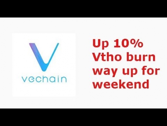 Vechain(VET) up 10%+ suddenly, Vtho burn very high for weekend