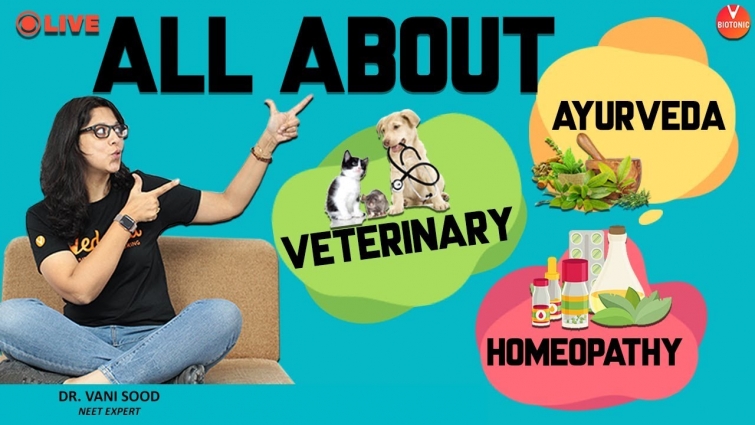 All About Veterinary, Homeopathy & Ayurveda | Dr. Vani Sood | Neet Biology | Vedantu Biotonic