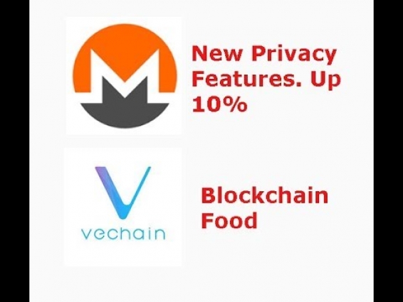 Crypto Bank coming soon, VET and blockchain food, Monero Rises, livestream recap