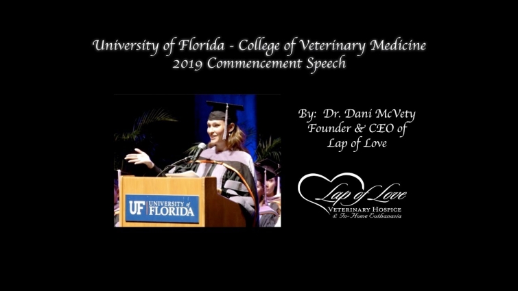 Watch This If You Want To Be A Veterinarian – 2019 UF Commencement Speech by Dr. Dani McVety