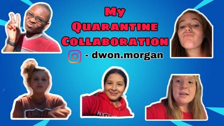My Quarantine Collaboration!