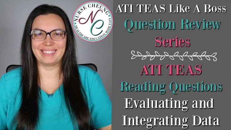 ATI TEAS Like A Boss Question Review Series | Reading Questions | Evaluating & Integrating Data
