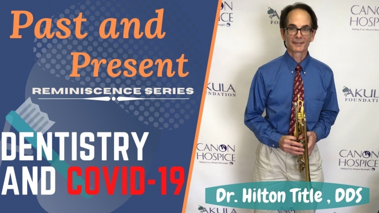 Dr.  Hilton Title, DDS shares his experience with care from hurricane Katrina to Covid-19