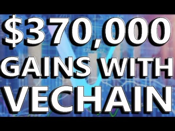 $370,000 GAINS With VeChain! | Become Rich With VeChain? Realistic Gains With VeChain | Buy VET Now?